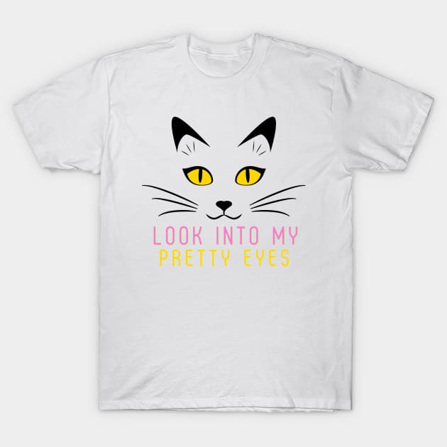 Look into my pretty eyes (Cat with pretty eyes) T-Shirt by The Blue Feline